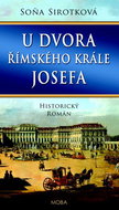 U dvora římského krále Josefa - Kniha