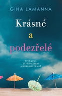 Krásné a podezřelé: Čtyři ženy, čtyři přiznání a jeden mrtvý muž - Kniha