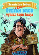 Ako Štefan Drco vyhral kopu hnoja - Kniha
