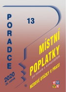 Poradce 13/2020 - Zákon o místních poplatcích s komentářem: Daňové evidence, Mzda a plat – komentář  - Kniha