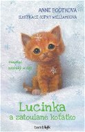 Lucinka a zatoulané koťátko: Vánoční zázraky se dějí - Kniha