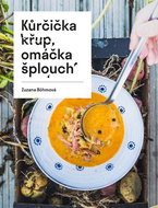 Kůrčička křup, omáčka šplouch - Kniha