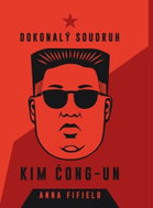 Dokonalý soudruh Kim Čong-un - Kniha