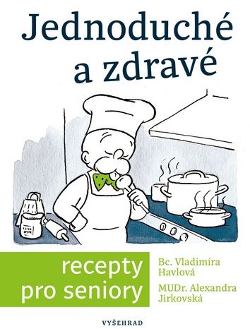 Jednoduché a zdravé recepty pro seniory - Kniha - Main image