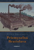 Priemyselná Bratislava - Kniha