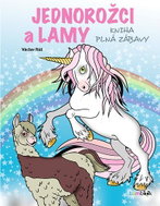 Jednorožci a lamy Kniha plná zábavy - Kniha
