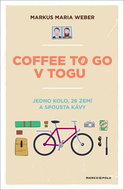 Coffee to go v Togu: Jedno kolo, 26 zemí a spousta kávy - Kniha
