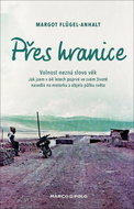 Přes hranice: Volnost nezná slovo věk - Kniha