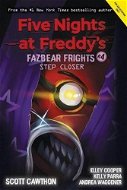 Five Nights at Freddy's: Fazbear Frights #4: Step Closer - Kniha