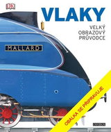 Vlaky Velký obrazový průvodce - Kniha