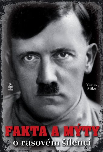 Fakta a mýty o rasovém šílenci - Kniha - Main image