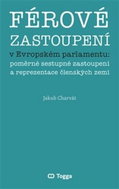 Férové zastoupení v Evropském parlamentu: poměrné sestupné zastoupení a reprezentace členských zemí - Kniha