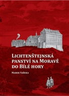 Lichtenštejnská panství na Moravě do Bílé hory - Kniha
