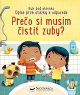 Prečo si musím čistiť zuby? - Kniha