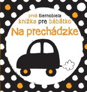 Prvá čiernobiela knižka pre bábätko Na prechádzke - Kniha
