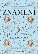 Znamení Tajemný jazyk vesmíru: od autorky knihy Světlo mezi námi - Kniha