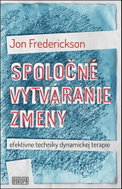 Spoločné vytváranie zmeny; efektívne techniky dynamickej terapie - Kniha