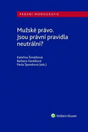 Mužské právo. Jsou právní pravidla neutrální? - Kniha