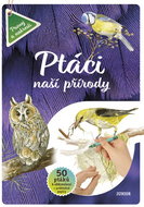 Ptáci naší přírody - Kniha