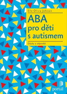 ABA pro děti s autismem: Otázky a odpovědi - Kniha