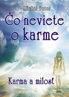 Čo neviete o karme: Karma a milosť - Kniha