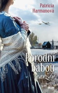 Porodní bábou navždy - Kniha