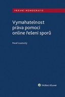 Vymahatelnost práva pomocí online řešení sporů - Kniha