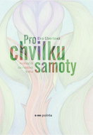 Pro chvilku samoty: Motivační záchodová kniha - Kniha
