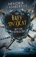 Krev dvojčat Bitva trpaslíků - Kniha