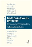 Příběh československé psychologie I.: Rozhovory s osobnostmi oboru - Kniha