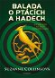 Balada o ptácích a hadech: Vítejte zpět ve světě Hunger Games - Kniha