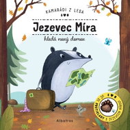 Jezevec Míra hledá nový domov: Kamrádi z lesa - Kniha
