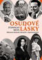 Osudové lásky: Milostná dramata slavných i zapomenutých - Kniha