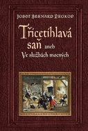 Třicetihlavá saň: aneb Ve službách mocných - Kniha