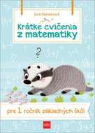 Krátke cvičenia z matematiky pre 1. ročník ZŠ - Kniha