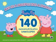 Peppa Pig Bav se a nalepuj zas a znovu!: 140 znovupoužitelných samolepek - Kids Stickers