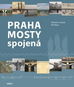 Praha mosty spojená - Kniha