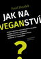 Jak na veganství - Kniha