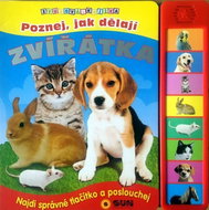 Poznej, jak dělají zvířátka: Zvuková knížka - Kniha