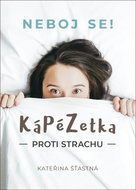 KáPéZetka proti strachu: Neboj se! - Kniha
