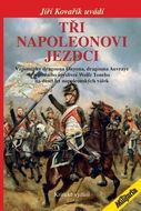 Tři napoleonovi jezdci - Kniha