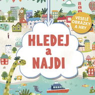 Hledej a najdi: Veselé obrázky a hry - Kniha