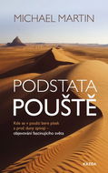 Podstata pouště: Kde se v poušti bere písek a proč duny zpívají – objevování fascinujícího světa - Kniha
