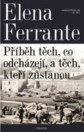 Příběh těch, co odcházejí, a těch, kteří zůstanou: Geniální přítelkyně 3 - Kniha