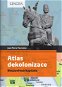 Atlas dekolonizace: Neuzavřená kapitola - Kniha