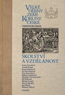 Velké dějiny zemí Koruny české Školství a vzdělanost - Kniha