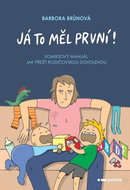 Já to měl první!: Komiksový manuál, jak přežít rodičovskou dovolenou - Kniha