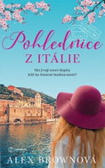 Pohlednice z Itálie: Skrývají staré dopisy klíč ke šťastné budoucnosti? - Kniha