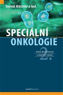 Speciální onkologie: druhé aktualizované a doplněné vydání - Kniha