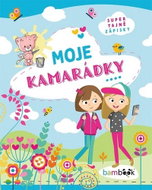 Moje kamarádky: Super tajné zápisky - Kniha